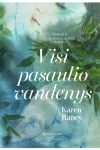 Visi pasaulio vandenys | Karen Raney
